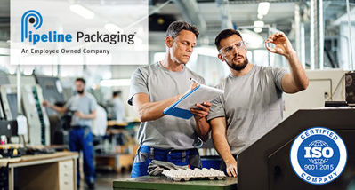 Pipeline Packaging Makes Quality Packaging Job One with ISO 9001:2015 Certification